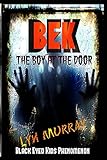 BEK (Black Eyed Kids Phenomenon): The Boy At The Door