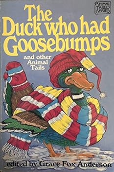 Duck Who Had Goosebumps (Animal Tails Series)