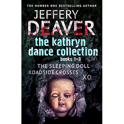 The Kathryn Dance Collection 1-3: The Sleeping Doll, Roadside Crosses, XO
