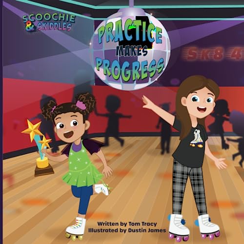 Practice Makes Progress - An Lgbt Family Friendly Kids Book About Building Self Confidence Through Roller Skating #TOP13