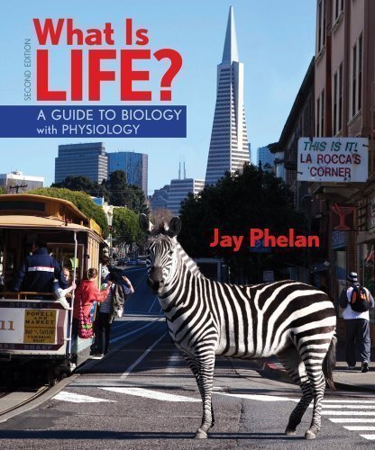 What Is Life? A Guide to Biology with Physiology & Prep-U by Phelan, Jay 2nd (second) Edition [Hardcover(2012)]