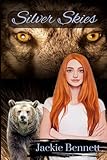  Silver Skies: Silver Creek Trilogy Book 2 (Silver Creek Pack Trilogy, Band 2)