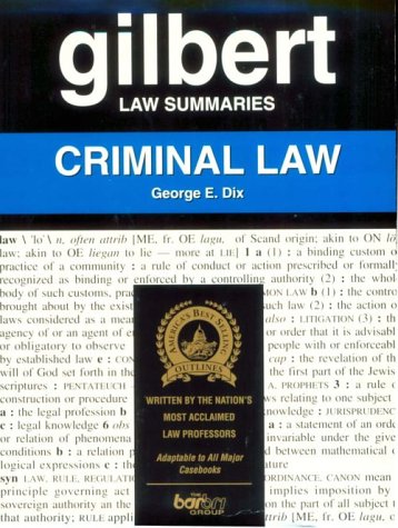 Gilbert Law Summaries: Criminal Law