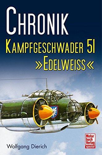 Preisvergleich Produktbild Chronik Kampfgeschwader 51 »Edelweiss«