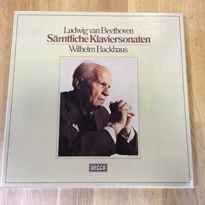 Ludwig von Beethoven S&auml;mtliche Klaviersonaten Wilhelm Backhaus