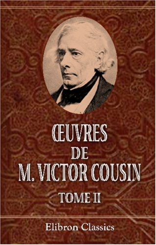 oeuvres de M. Victor Cousin: Instruction publique. Tome 2