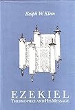 Ezekiel: The Prophet and His Message (Studies on Personalities of the Old Testament)