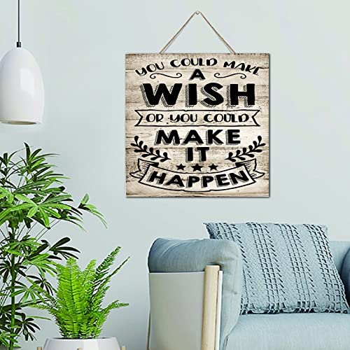 Plaque en bois personnalisée You Could Make It Happen pour inspirer votre vie
