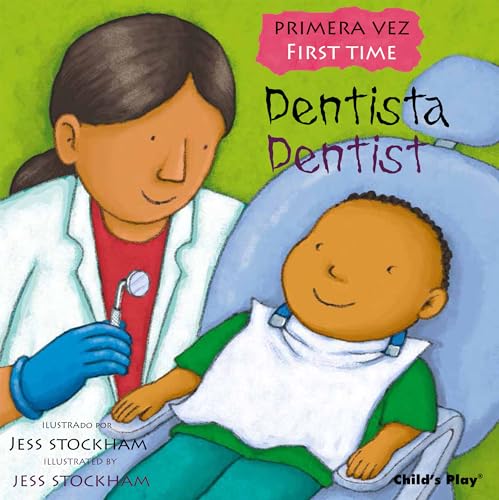 Dentista/ Dentist (Primara Vez/ First Time) (English and Spanish Edition)