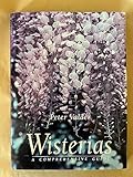 Wisterias: A Comprehensive Guide
