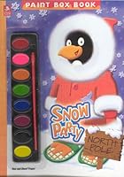 Snow Party: Paint Box Book [With Paint Brush and Paint Box] 1403744343 Book Cover