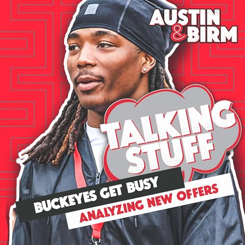Page de couverture de Talking Stuff: Evaluating new 2026 offers as Ohio State staff hits road, 2027 receiver board talk