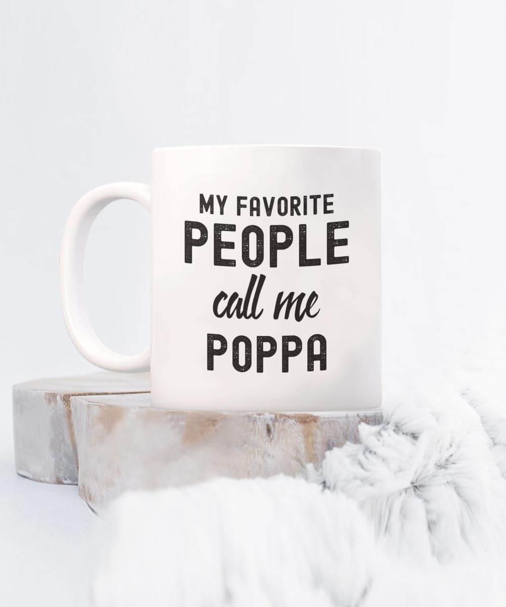 Generic My favorite people call me Poppa Coffee Mug, Funny Grandpa Gift Ideas Best Poppa Birthday Present, Christmas Cup from Grandson Daughter, 11oz, White - Image 5