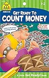 School Zone - Count Money Workbook - Ages 6 to 8, 1st Grade, 2nd Grade, Counting Coins, Practical Math, Following Directions (School Zone Little Get Ready!™ Book Series)
