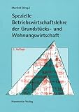spezielle betriebswirtschaftslehre der immobilienwirtschaft download  Spezielle Betriebswirtschaftslehre der Grundstücks- und Wohnungswirtschaft