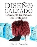 DISEÑO DE CALZADO: Convierte tu Pasión en Profesión