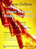 Chinese Culture Active Learning Series Book 1: Chinese Traditional Holidays and Festivals 1934487007 Book Cover