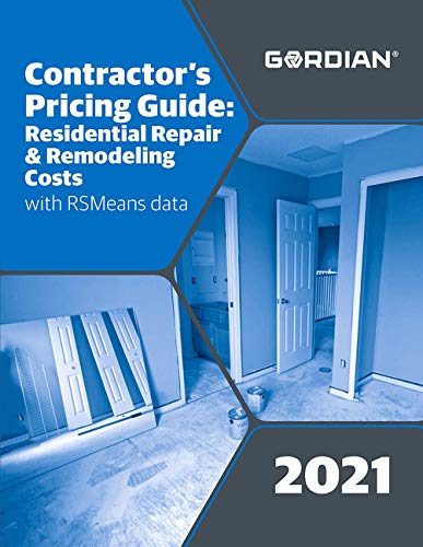Contractor's Pricing Guide with RSMeans Data 2021: Residential Repair & Remodeling Costs (Means Contractor's Pricing Guide: Residential Repair & Remodeling Costs)