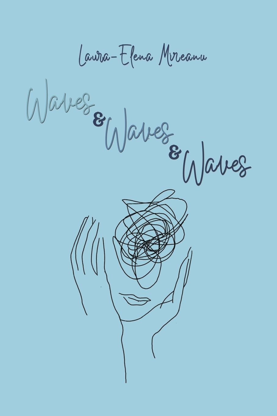 Waves & Waves & Waves : On War, Love, and other Trivialities