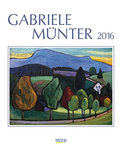 Gabriele Münter 2016: Kunst Art Kalender Gabriele Münter 2016: Kunst Art Kalender
