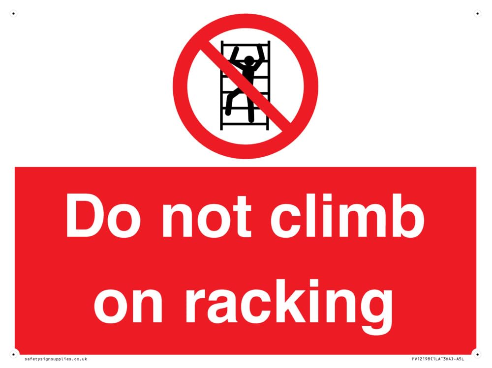 Do Not Climb On Racking Sign - 200x150mm - A5L