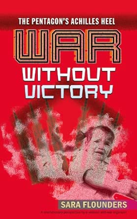 War Without Victory: The Pentagon's Achilles Heel book cover