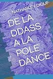 DE LA DDASS A LAPOLE DANCE