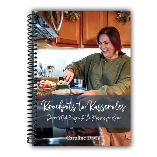 Krockpots to Kasseroles: Dinner Made Easy with The Mississippi Kween