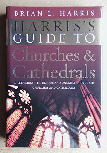 HARRIS S GUIDE TO CHURCHES AND CATHEDRALS 0091916143 Book Cover