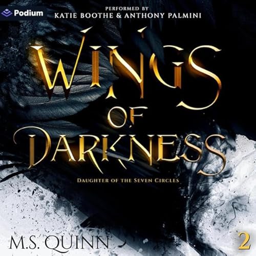 Wings of Darkness Audiobook By M. S. Quinn cover art