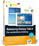 Samsung Galaxy Tab A: Die verständliche Anleitung
