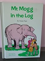 Mr. Mogg in the Log 0811669610 Book Cover