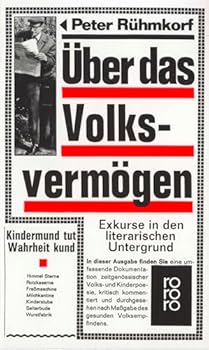Über Das Volksvermögen: Exkurse In Den Literarischen Untergrund