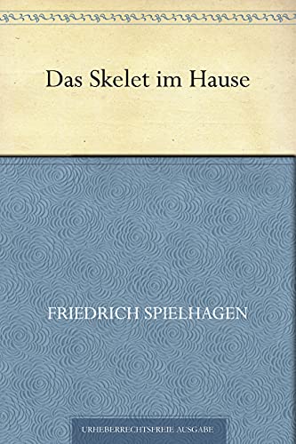Das Skelet im Hause (German Edition)
