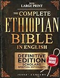 THE Complete Ethiopian Bible in English [Large Print]: Complete Apocrypha with Tobit,Enoch, Jubilees,Meqabyan,3-4 Ezra,Bel and the Dragon,and Other ... for Scholars and Spiritual Enthusiasts
