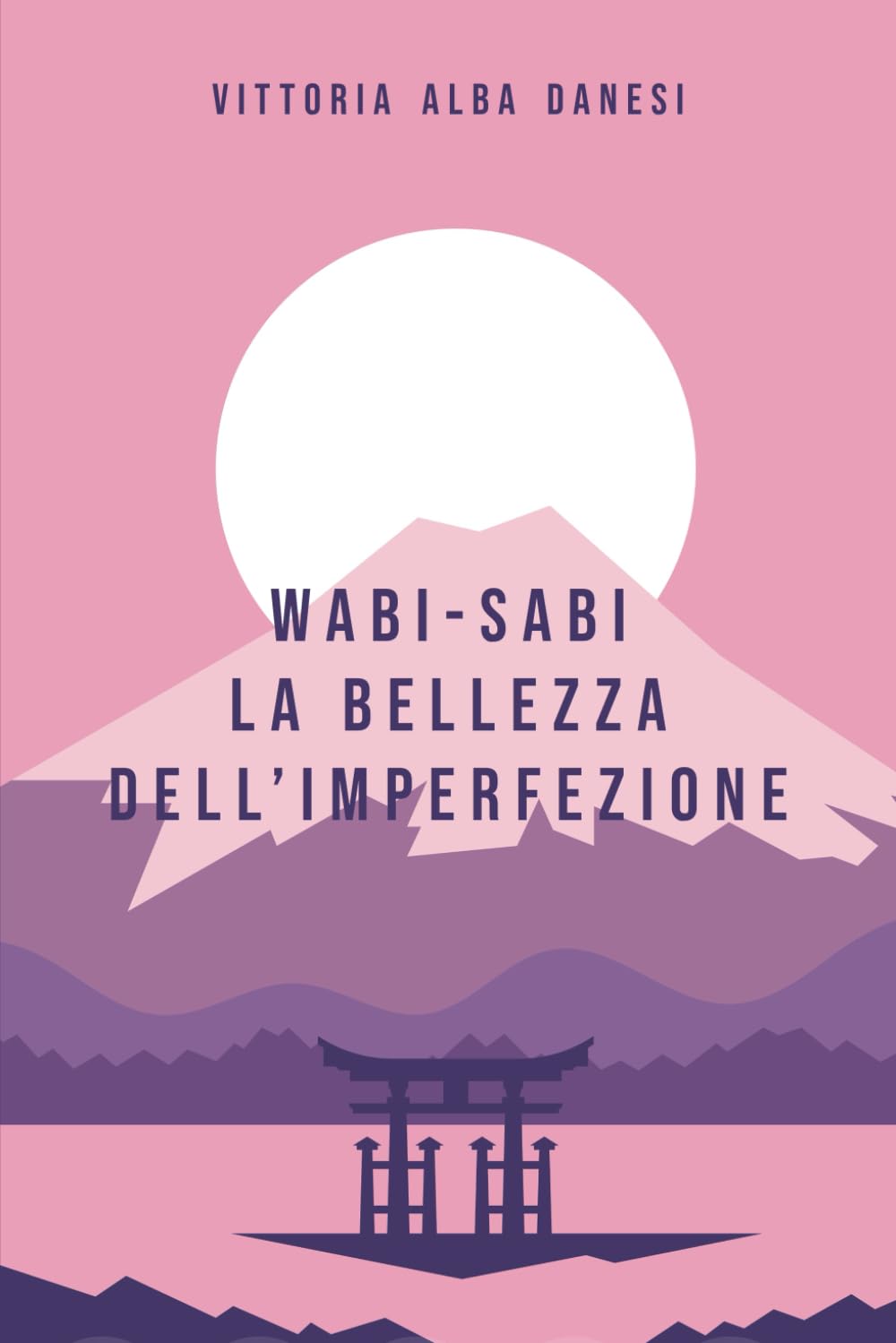 Wabi-sabi: La bellezza dell’imperfezione (LIBERA-MENTE)