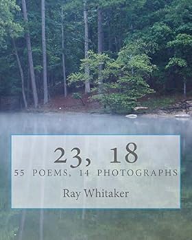 Paperback 23, 18: 55 Poems, 14 Photographs Book
