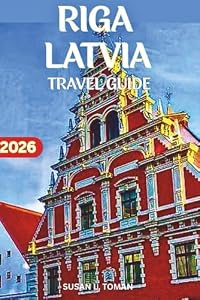 RIGA LATVIA TRAVEL GUIDE: A 2–3 DAY RIGA PLAN WITH REAL PRICES, SMART WALKING ROUTES, WHAT TO SEE, AND WHAT TO SKIP