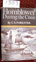 Hornblower During the Crisis B0000BR0HL Book Cover