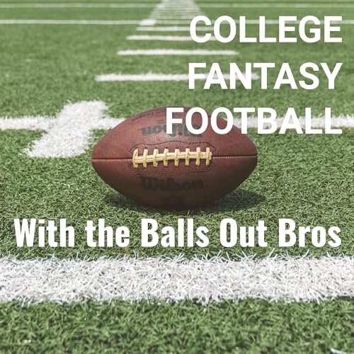 『College Fantasy Football with the Balls Out Bros』のカバーアート