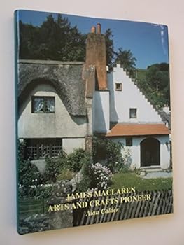 Hardcover James MacLaren: Arts and Crafts Pioneer Book