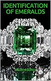 Identification of Emeralds: Australian Gemstones Series Book 11