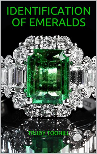 Identification of Emeralds: Australian Gemstones Series Book 11