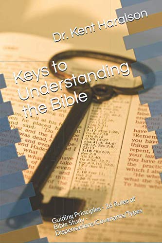Key Understanding Bible Keys to Understanding the Bible: Guiding Principles - 26 Rules of Bible ...