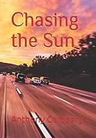 Chasing the Sun 1980413134 Book Cover