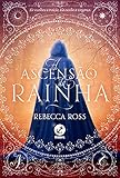 A ascensão da rainha (Vol. 1) (Portuguese Edition)