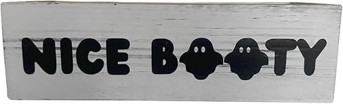 Nice Booty Bathroom Sign. Halloween Bathroom. Behind Toilet. Ghost Bathroom Decor. Bathroom Sign. Halloween Farmhouse Decor. Ghost Decor. 12in x