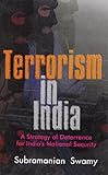 Terrorism in India: A Strategy of Deterrence for India's National Security