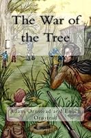 The War of the Tree 1469988755 Book Cover