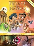 Friends and Heroes, Volume 39 - The Road Ahead